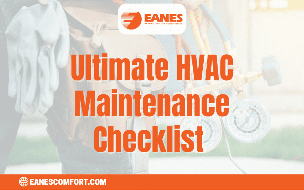 Ultimate HVAC Maintenance Checklist 2024